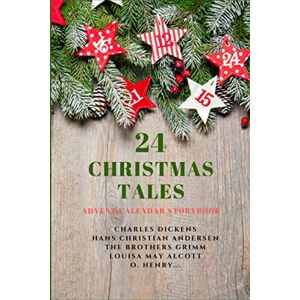 Dickens, Charles 24 Christmas Tales: Advent Calendar Storybook Dickens, Charles 24 Christmas Tales: Advent Calendar Storybook