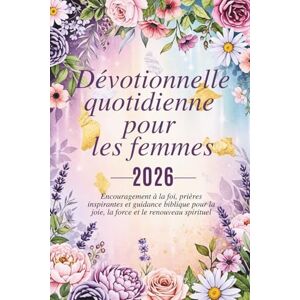 Giovanni, Rev Père Alessandro Dévotionnelle quotidienne pour les femmes 2026: 365 jours d'encouragement à la foi, de prières inspirantes et de conseils bibliques pour la joie, la ... Grace: A Devotional Journey Across Languages) Giovanni, Rev Père Alessandro Dévotionnelle quotidienne pour les femmes 2026: 365 jours d'encouragement à la foi, de prières inspirantes et de conseils bibliques pour la joie, la ... Grace: A Devotional Journey Across Languages)