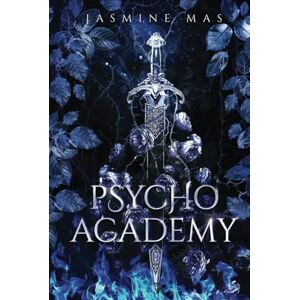Mas, Jasmine Psycho Academy: Enemies to Lovers Romance (Cruel Shifterverse) Mas, Jasmine Psycho Academy: Enemies to Lovers Romance (Cruel Shifterverse)