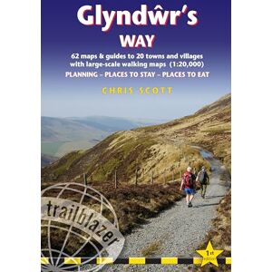 Scott Glyndŵr's Way (Trailblazer British Walking Guide): Knighton to Welshpool: 58 large-scale trail maps and guides to 30 towns and villages: Knighton to ... 58 maps and guides to 30 towns and villages Scott Glyndŵr's Way (Trailblazer British Walking Guide): Knighton to Welshpool: 58 large-scale trail maps and guides to 30 towns and villages: Knighton to ... 58 maps and guides to 30 towns and villages