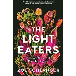 Schlanger, Zoë The Light Eaters: The Acclaimed International Bestseller Schlanger, Zoë The Light Eaters: The Acclaimed International Bestseller