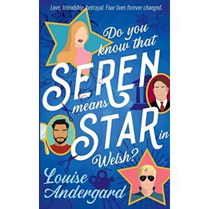 Andergard, Louise Do you know that Seren means Star in Welsh?: Love, Friendship, Betrayal. Four lives forever changed. Andergard, Louise Do you know that Seren means Star in Welsh?: Love, Friendship, Betrayal. Four lives forever changed.