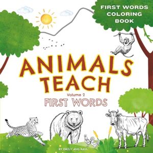 Publishing, EandR Animals Teach First Words Coloring Book Volume 2: 50+ Fun Animals & Nature Words for Kids Ages 4-6: Simple Tracing & Coloring for Preschool & ... Educational Coloring Books for Ages 2-6) Publishing, EandR Animals Teach First Words Coloring Book Volume 2: 50+ Fun Animals & Nature Words for Kids Ages 4-6: Simple Tracing & Coloring for Preschool & ... Educational Coloring Books for Ages 2-6)
