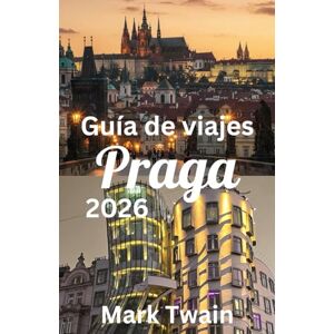 Twain, Mark Praga Guía de viajes 2026 Twain, Mark Praga Guía de viajes 2026