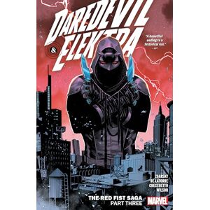 Zdarsky Daredevil & Elektra by Chip Vol. 3: The First Red Saga Part Three Zdarsky Daredevil & Elektra by Chip Vol. 3: The First Red Saga Part Three