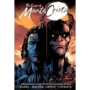 Dabel, David The Curse of Monte Cristo: A Reimagining of the Novel by Alexandre Dumas Dabel, David The Curse of Monte Cristo: A Reimagining of the Novel by Alexandre Dumas