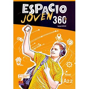 Team Espacio Espacio Joven 360 A2.2 : Student Book: Libro del Alumno con codigo de accesso al ELETeca Team Espacio Espacio Joven 360 A2.2 : Student Book: Libro del Alumno con codigo de accesso al ELETeca