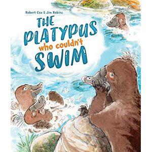 Robert Cox The Platypus Who Couldn't Swim (Redback Picture Books) Robert Cox The Platypus Who Couldn't Swim (Redback Picture Books)