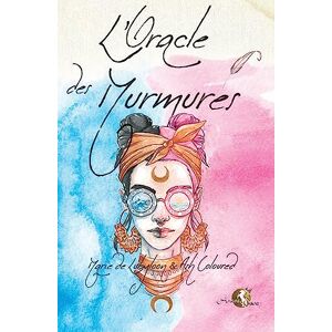 de Lubyloon, Marie L'Oracle des Murmures: COFFRET CONTENANT 50 CARTES ET UN LIVRE EXPLICATIF EN COULEURS DE 140 PAGES ET U de Lubyloon, Marie L'Oracle des Murmures: COFFRET CONTENANT 50 CARTES ET UN LIVRE EXPLICATIF EN COULEURS DE 140 PAGES ET U