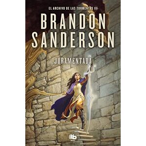 Sanderson, Brandon Juramentada / Oathbringer: Una novela de El Archivo de las Tormentas: 3 (El Archivo de las Tormentas / The Stormlight Archive) Sanderson, Brandon Juramentada / Oathbringer: Una novela de El Archivo de las Tormentas: 3 (El Archivo de las Tormentas / The Stormlight Archive)