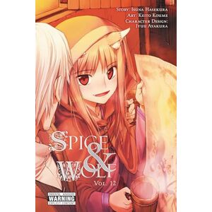 Hasekura, Isuna Spice and Wolf, Vol. 12 (manga): Volume 12 Hasekura, Isuna Spice and Wolf, Vol. 12 (manga): Volume 12
