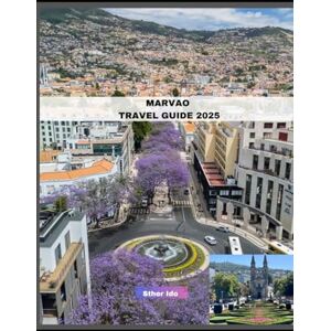 Ido, Sther MARVAO TRAVEL GUIDE 2025 (Journey of Discovery) Ido, Sther MARVAO TRAVEL GUIDE 2025 (Journey of Discovery)