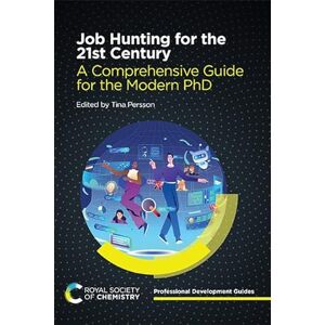 Job Hunting for the 21st Century: A Comprehensive Guide for the Modern PhD: Volume 2 (Professional Development Guides) Job Hunting for the 21st Century: A Comprehensive Guide for the Modern PhD: Volume 2 (Professional Development Guides)