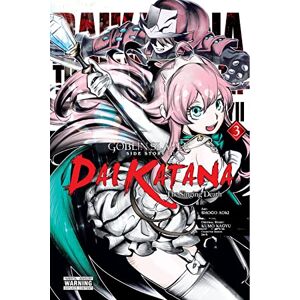 Kagyu, Kumo Goblin Slayer Side Story II: Dai Katana, Vol. 3: The Singing Death (GOBLIN SLAYER SIDE STORY II DAI KATANA GN) Kagyu, Kumo Goblin Slayer Side Story II: Dai Katana, Vol. 3: The Singing Death (GOBLIN SLAYER SIDE STORY II DAI KATANA GN)