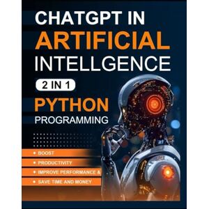Kesarwani, Shikha ChatGPT for Beginners: ChatGPT for Beginners, Python Programming for Beginners Invest in Yourself Kesarwani, Shikha ChatGPT for Beginners: ChatGPT for Beginners, Python Programming for Beginners Invest in Yourself