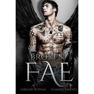 Peckham, Caroline Broken Fae (Ruthless Boys of the Zodiac) Peckham, Caroline Broken Fae (Ruthless Boys of the Zodiac)