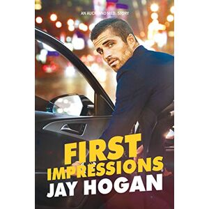 Hogan, Jay First Impressions: Auckland Med. 1 Hogan, Jay First Impressions: Auckland Med. 1