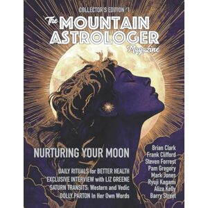 Clifford, Frank C Nurturing Your Moon: The Mountain Astrologer Clifford, Frank C Nurturing Your Moon: The Mountain Astrologer