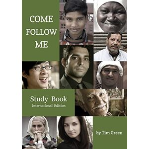 Green, Tim Come Follow Me (Second International Edition) Green, Tim Come Follow Me (Second International Edition)