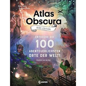 Thuras, Dylan Atlas Obscura Kids Edition Entdecke die 100 abenteuerlichsten Orte der Welt!: Das besondere Geschenkbuch für Mädchen und Jungs ab 8 Jahre Thuras, Dylan Atlas Obscura Kids Edition Entdecke die 100 abenteuerlichsten Orte der Welt!: Das besondere Geschenkbuch für Mädchen und Jungs ab 8 Jahre
