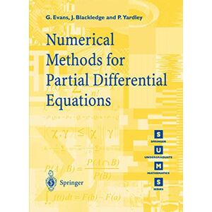 Evans, G. Numerical Methods for Partial Differential Equations (Springer Undergraduate Mathematics Series) Evans, G. Numerical Methods for Partial Differential Equations (Springer Undergraduate Mathematics Series)