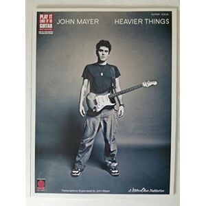 John Mayer Heavier Things (Play It Like It Is) John Mayer Heavier Things (Play It Like It Is)