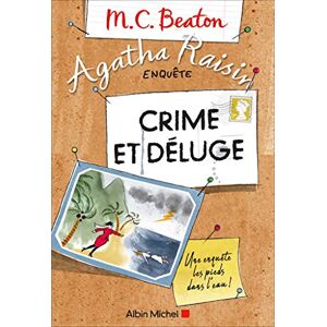 Beaton, M. C. Agatha Raisin enquête 12 Crime et déluge Beaton, M. C. Agatha Raisin enquête 12 Crime et déluge