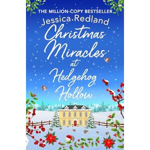 Redland, Jessica Christmas Miracles at Hedgehog Hollow: A festive, heartfelt read from Jessica Redland, perfect for Christmas 2025 (Hedgehog Hollow, 6) Redland, Jessica Christmas Miracles at Hedgehog Hollow: A festive, heartfelt read from Jessica Redland, perfect for Christmas 2025 (Hedgehog Hollow, 6)