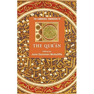 The Cambridge Companion to the Qur'ān (Cambridge Companions to Religion) The Cambridge Companion to the Qur'ān (Cambridge Companions to Religion)