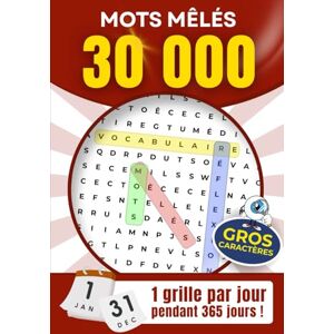 Ratel, Editions Mots Mêlés Adultes – 30 000 Mots à Découvrir – 365 Grilles XXL – Gros Caractères – Grand Format – Jeu Cérébral de Détente pour Adultes & Seniors: 1 ... Idéal pour se détendre et stimuler la mémoire Ratel, Editions Mots Mêlés Adultes – 30 000 Mots à Découvrir – 365 Grilles XXL – Gros Caractères – Grand Format – Jeu Cérébral de Détente pour Adultes & Seniors: 1 ... Idéal pour se détendre et stimuler la mémoire