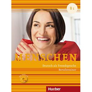 Varios autores Menschen: Berufstrainer B1 mit Audio-CD: Deutsch als Fremdsprache / Berufstrainer mit Audio-CD Varios autores Menschen: Berufstrainer B1 mit Audio-CD: Deutsch als Fremdsprache / Berufstrainer mit Audio-CD
