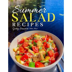 Stewart, Getty Summer Salad Recipes (Seasonal Cooking) Stewart, Getty Summer Salad Recipes (Seasonal Cooking)