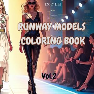 Publishing, Esther Muthoni RUNWAY MODELS COLORING BOOK Vol.2 (Modern Fashion Muse Coloring Collection) Publishing, Esther Muthoni RUNWAY MODELS COLORING BOOK Vol.2 (Modern Fashion Muse Coloring Collection)