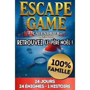 Editions, Lumen Calendrier de l'Avent Escape Game Retrouvez le Père Noël !: Un Livre Jeux pour Adultes, Ados et Enfants ! Toute la Famille en Profite ! Editions, Lumen Calendrier de l'Avent Escape Game Retrouvez le Père Noël !: Un Livre Jeux pour Adultes, Ados et Enfants ! Toute la Famille en Profite !