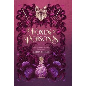 Chiles, Adina Foxes & Poisons Chiles, Adina Foxes & Poisons