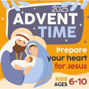 Colorish, Maya Advent Time Christmas Time, Prepare Your Heart for Jesus: A 25-Day Advent Devotional with Activities for Kids Ages 6–10 Daily Tasks, Short Bible ... Catholic Activity Book for Christmas Colorish, Maya Advent Time Christmas Time, Prepare Your Heart for Jesus: A 25-Day Advent Devotional with Activities for Kids Ages 6–10 Daily Tasks, Short Bible ... Catholic Activity Book for Christmas