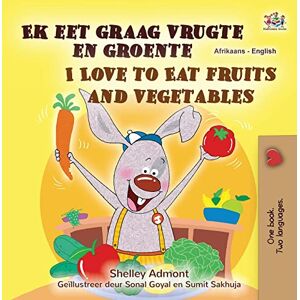 Admont, Shelley I Love to Eat Fruits and Vegetables (Afrikaans English Bilingual Children's Book) (Afrikaans English Bilingual Collection) Admont, Shelley I Love to Eat Fruits and Vegetables (Afrikaans English Bilingual Children's Book) (Afrikaans English Bilingual Collection)