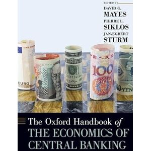 David G. Mayes The Oxford Handbook of the Economics of Central Banking (Oxford Handbooks) David G. Mayes The Oxford Handbook of the Economics of Central Banking (Oxford Handbooks)