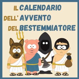 Belzebù, Tony Calendario dell' Avvento Uomo Bestemmiatore: Per un Natale Davvero Irriverente Idea per Regali Stupidi, Divertenti e Originali per lui. Bestemmie da Colorare Antistress, Intrecciate e Enigmistica Belzebù, Tony Calendario dell' Avvento Uomo Bestemmiatore: Per un Natale Davvero Irriverente Idea per Regali Stupidi, Divertenti e Originali per lui. Bestemmie da Colorare Antistress, Intrecciate e Enigmistica