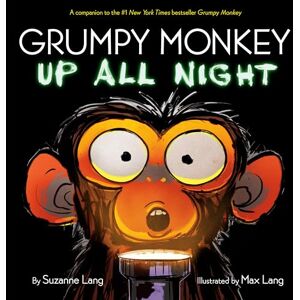Suzanne Lang Grumpy Monkey Up All Night Suzanne Lang Grumpy Monkey Up All Night