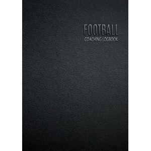 Booqooze Football Coaching Logbook: Coach Organiser Season Planner Keep a Record Matches and Players Session Booqooze Football Coaching Logbook: Coach Organiser Season Planner Keep a Record Matches and Players Session