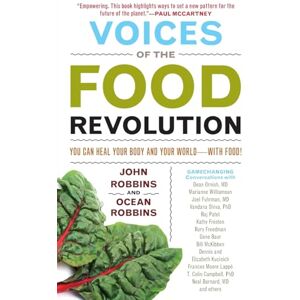 Robbins, John Voices of the Food Revolution: You Can Heal Your Body and Your World─With Food! (Plant-Based Diet Benefits) Robbins, John Voices of the Food Revolution: You Can Heal Your Body and Your World─With Food! (Plant-Based Diet Benefits)