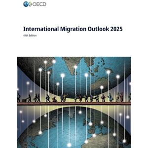 Oecd International Migration Outlook 2025 Oecd International Migration Outlook 2025