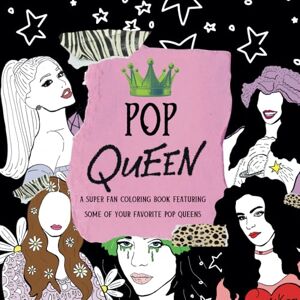 Coloring, Hilltop and James Pop Queen: A Super Fan Coloring Book Coloring, Hilltop and James Pop Queen: A Super Fan Coloring Book
