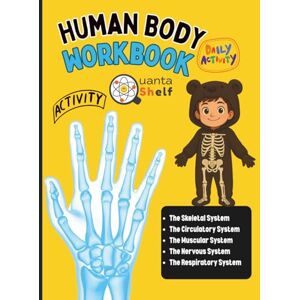 QuantaShelf Human Body Activity Book for Kids: Human Body Fun Science Experiments and Facts to Teach Kids About Body Organs and Systems Through Activities and ... Students, Homeschool, and Classroom QuantaShelf Human Body Activity Book for Kids: Human Body Fun Science Experiments and Facts to Teach Kids About Body Organs and Systems Through Activities and ... Students, Homeschool, and Classroom