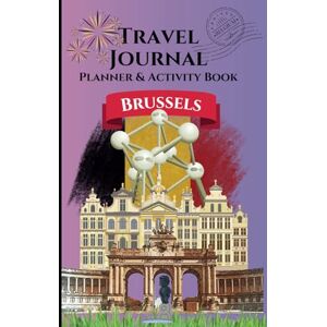 Again!, LOSTinTravel Travel Journal, Planner & Activity Book Brussels: A Brussels guidebook and vacation diary made with kids in mind and parents will love! Again!, LOSTinTravel Travel Journal, Planner & Activity Book Brussels: A Brussels guidebook and vacation diary made with kids in mind and parents will love!
