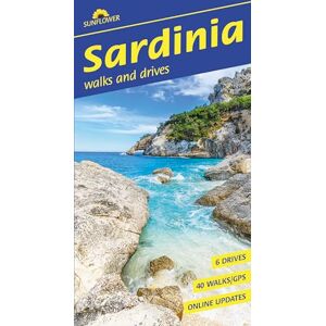 Andreas Stieglitz Sardinia Sunflower Walking Guide 6e: 40 long and short walks and 6 car tours (Sunflower Guides) Andreas Stieglitz Sardinia Sunflower Walking Guide 6e: 40 long and short walks and 6 car tours (Sunflower Guides)