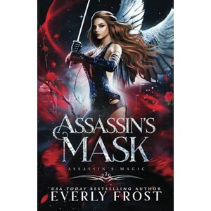 Frost, Everly Assassin's Mask (Assassin's Magic) Frost, Everly Assassin's Mask (Assassin's Magic)