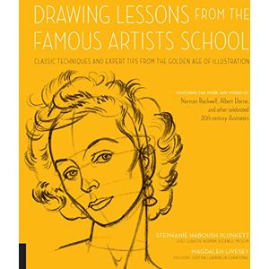 Haboush Plunkett, Stephanie Drawing Lessons from the Famous Artists School: Classic Techniques and Expert Tips from the Golden Age of Illustration Featuring the work and words ... illustrators (Art Studio Classics) Haboush Plunkett, Stephanie Drawing Lessons from the Famous Artists School: Classic Techniques and Expert Tips from the Golden Age of Illustration Featuring the work and words ... illustrators (Art Studio Classics)