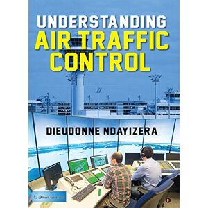Ndayizera, Dieudonne Understanding Air Traffic Control Ndayizera, Dieudonne Understanding Air Traffic Control